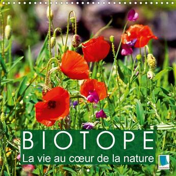 Couverture du livre « Biotope la vie au c ur de la nature calendrier mural 2020 300 300 mm square - diversite des habitats » de Calvendo K.A. aux éditions Calvendo