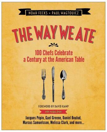 Couverture du livre « The Way We Ate » de Wagtouicz Paul aux éditions Touchstone