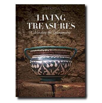 Couverture du livre « Uzbekistan living treasures - celebration of craftsmanship » de Assouline/Hamani aux éditions Assouline