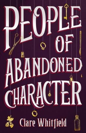 Couverture du livre « PEOPLE OF ABANDONED CHARACTER » de Clare Whitfield aux éditions Head Of Zeus