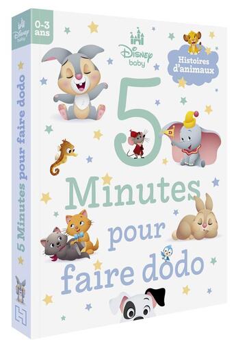 Couverture du livre « 5 minutes pour faire dodo : Disney Baby : 5 minutes pour faire dodo : Histoires d'animaux » de Disney aux éditions Disney Hachette