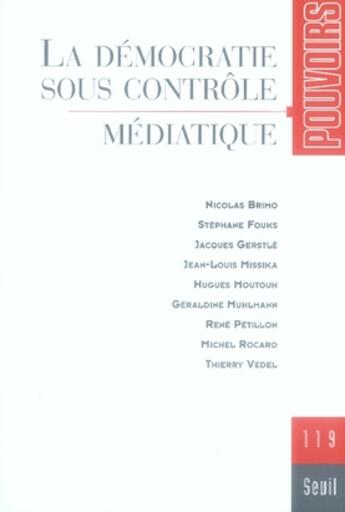 Couverture du livre « La démocratie sous contrôle médiatique » de  aux éditions Seuil