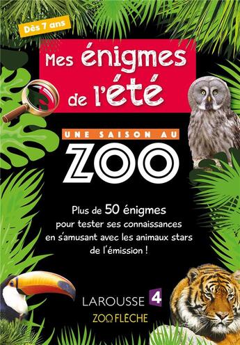 Couverture du livre « Une saison au zoo ; mes énigmes de l'été » de Aurore Meyer aux éditions Larousse