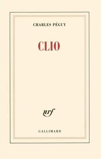 Couverture du livre « Clio » de Charles Peguy aux éditions Gallimard