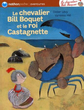 Couverture du livre « Bill Boquet et le Roi Castagnette » de Levy/Hie aux éditions Nathan