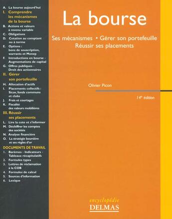 Couverture du livre « La Bourse. Ses Mecanismes. Gerer Son Portefeuille. Reussir Ses Placements. - 14e Ed. » de Picon-O aux éditions Delmas