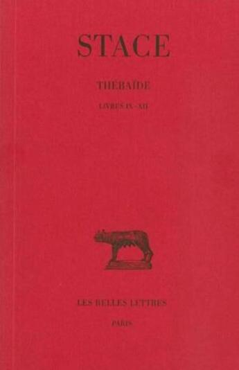 Couverture du livre « Thébaïde Tome 3 ; L9-12 » de Stace aux éditions Belles Lettres