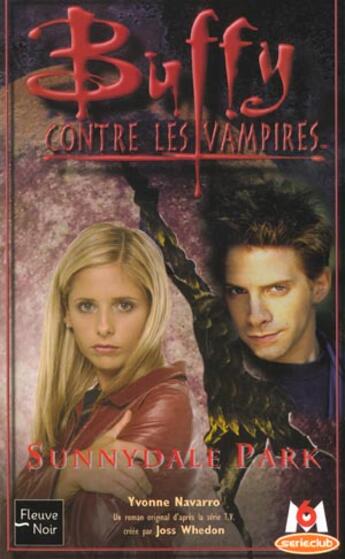 Couverture du livre « Buffy contre les vampires Tome 30 : Sunnydale park » de Yvonne Navarro aux éditions Fleuve Editions