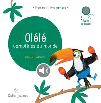 Couverture du livre « Olele, comptines du monde » de Cecile Hudrisier aux éditions Didier Jeunesse