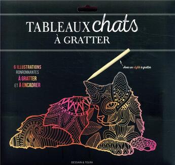 Couverture du livre « Tableaux chats a gratter - 6 illustrations ronronnantes a gratter et a encadrer » de  aux éditions Dessain Et Tolra