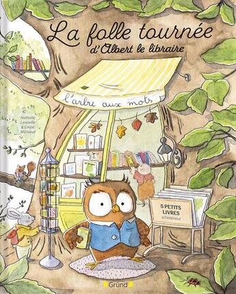 Couverture du livre « La folle tournée d'Albert le libraire » de Nathalie Lescaille et Emilie Michaud aux éditions Grund