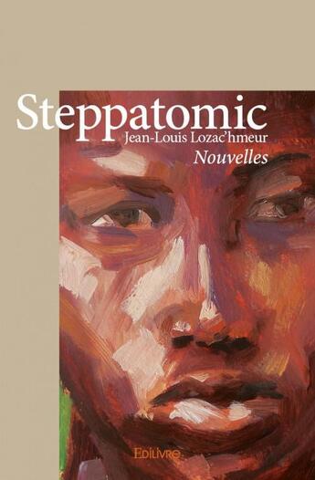 Couverture du livre « Steppatomic » de Jean-Louis Lozac'Hme aux éditions Edilivre