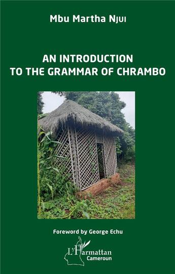 Couverture du livre « An introduction to the grammar of chrambo » de Mbu Martha Njui aux éditions L'harmattan