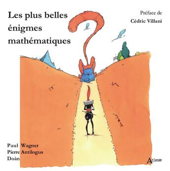 Couverture du livre « Les plus belles énigmes mathématiques » de Paul Wagner et Mac Doan aux éditions Atlande Editions