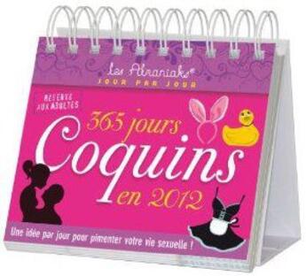 Couverture du livre « 365 jours coquins en 2012 » de Camille Anseaume aux éditions Editions 365