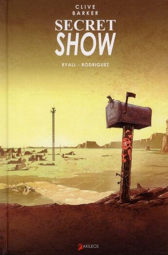 Couverture du livre « Secret show » de Barker-C+ Rodriguez- aux éditions Akileos