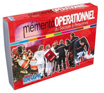 Couverture du livre « Mémento opérationnel du secours à personnes » de Icone Graphic aux éditions Icone Graphic