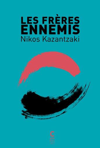 Couverture du livre « Les frères ennemis » de Nikos Kazantzaki aux éditions Cambourakis