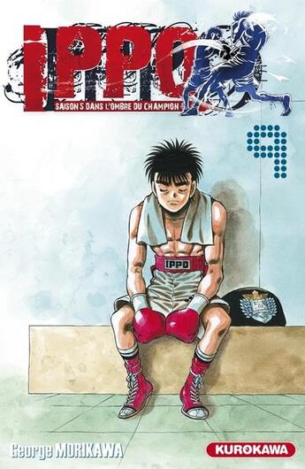 Couverture du livre « Ippo - saison 5 ; dans l'ombre du champion Tome 9 » de George Morikawa aux éditions Kurokawa