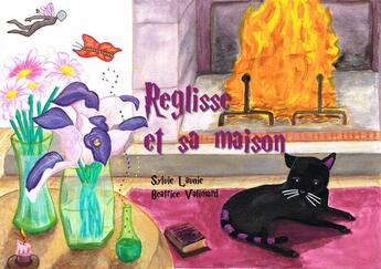 Couverture du livre « Réglisse et sa maison » de Sylvie Dubois et Beatrice Valimard aux éditions Mk67