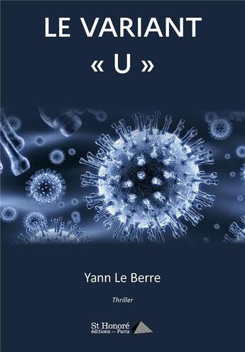 Couverture du livre « Le variant u » de Yann Le Berre aux éditions Saint Honore Editions