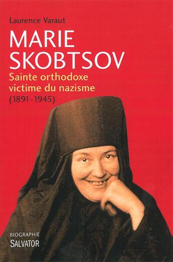 Couverture du livre « Mère Marie Skobstov » de Laurence Vanaut aux éditions Salvator