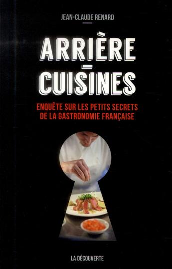 Couverture du livre « Arrière-cuisines » de Jean-Claude Renard aux éditions La Decouverte