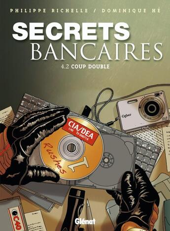 Couverture du livre « Secrets Bancaires - Tome 4.2 : Coup double » de Philippe Richelle et Dominique He aux éditions Glenat