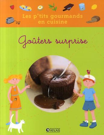 Couverture du livre « Les p'tits gourmands en cuisine ; goûters surprises » de  aux éditions Glenat Jeunesse