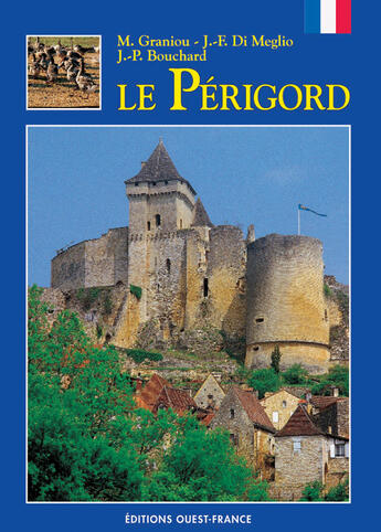 Couverture du livre « Le périgord » de Bouchard/Di Meglio aux éditions Ouest France