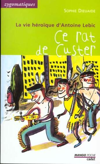 Couverture du livre « Ce Rat De Custer » de S Deiuaide aux éditions Mango