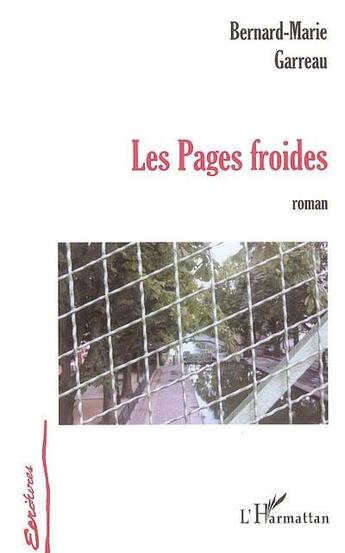 Couverture du livre « Les pages froides » de Bernard-Marie Garreau aux éditions L'harmattan