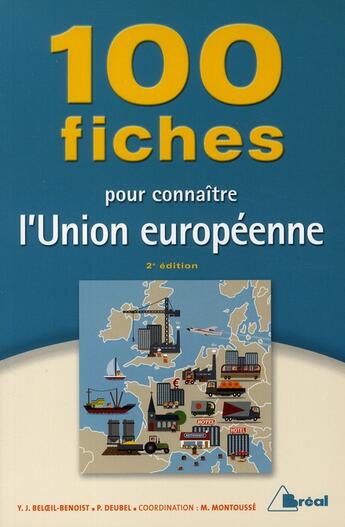 Couverture du livre « 100 fiches pour connaître l'union européenne » de Montousse aux éditions Breal