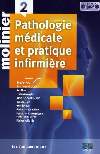 Couverture du livre « Pathologie médicale et pratique infirmière t.2 » de Molinier aux éditions Lamarre