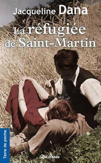 Couverture du livre « Refugiee de saint martin (la) » de Dana J aux éditions De Boree