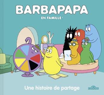 Couverture du livre « Barbapapa en famille ! : une histoire de partage » de Annette Tison et Talus Taylor aux éditions Les Livres Du Dragon D'or