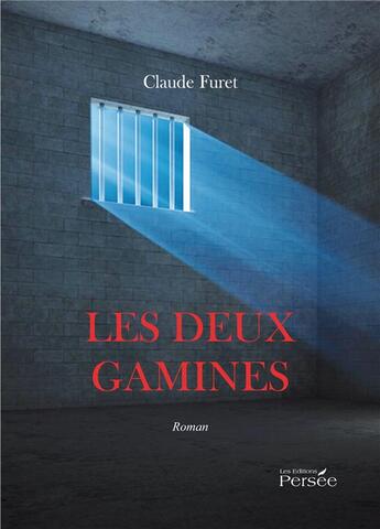 Couverture du livre « Les deux gamines » de Claude Furet aux éditions Persee