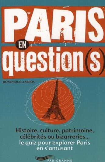 Couverture du livre « Paris en question-s- » de Dominique Lesbros aux éditions Parigramme