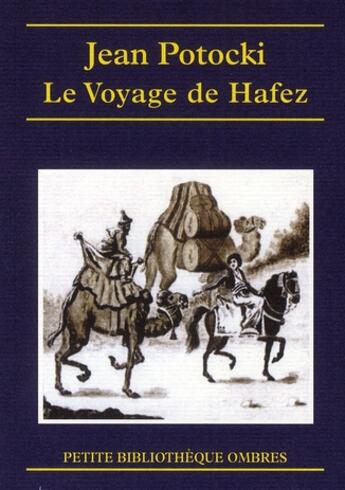 Couverture du livre « Le voyage de Hafez » de Jean Potocki aux éditions Ombres