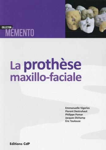 Couverture du livre « La prothèse maxillo-faciale » de  aux éditions Cahiers De Protheses