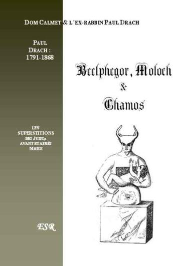 Couverture du livre « Belphegor, Moloch et Chamos » de Paul Drach aux éditions Saint-remi