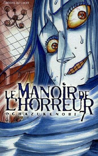 Couverture du livre « Le manoir de l'horreur Tome 7 » de Ochazukenori aux éditions Delcourt