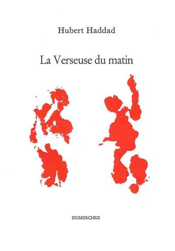 Couverture du livre « La verseuse du matin » de Hubert Haddad aux éditions Dumerchez