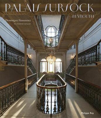 Couverture du livre « Palais Sursock » de Dominique Fernandez aux éditions Philippe Rey