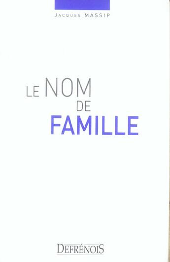 Couverture du livre « Le nom de famille » de Massip J. aux éditions Defrenois