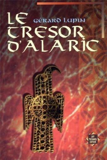 Couverture du livre « Le tresor d'alaric » de  aux éditions Guy Trédaniel