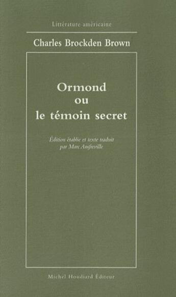 Couverture du livre « Ormond ou le temoin secret » de Charles Brown aux éditions Michel Houdiard