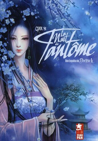 Couverture du livre « Les enquêtes du docteur Li Tome 1 ; la nuit du fantôme » de Qian Hu aux éditions Xiao Pan