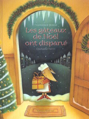 Couverture du livre « Gateaux de noel ont disparu ! » de Ferri G aux éditions Nord-sud