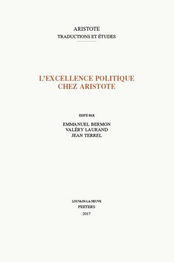 Couverture du livre « L'excellence politique chez Aristote » de  aux éditions Peeters